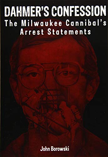 Beispielbild fr Dahmer's Confession: The Milwaukee Cannibal's Arrest Statements zum Verkauf von Ammareal
