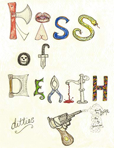 Imagen de archivo de Kiss of Death Ditties a la venta por THE SAINT BOOKSTORE