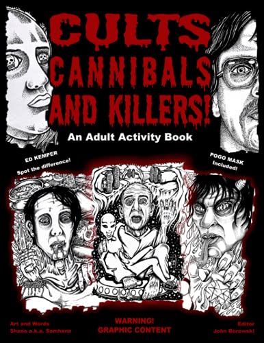 Imagen de archivo de Cults Cannibals and Killers!: An Adult Activity Book a la venta por Books Unplugged