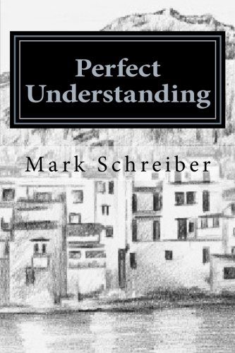 Stock image for Perfect Understanding: a meditation on life-threatening illness for sale by Basement Seller 101