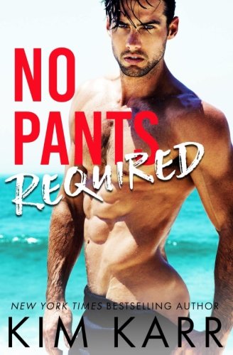 Beispielbild fr No Pants Required (Men of Laguna) zum Verkauf von ThriftBooks-Dallas