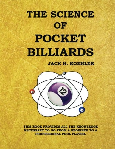 Imagen de archivo de The Science of Pocket Billiards a la venta por Revaluation Books