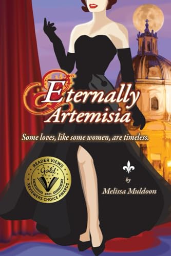 Stock image for Eternally Artemisia: Some loves, like some women, are timeless. for sale by SecondSale