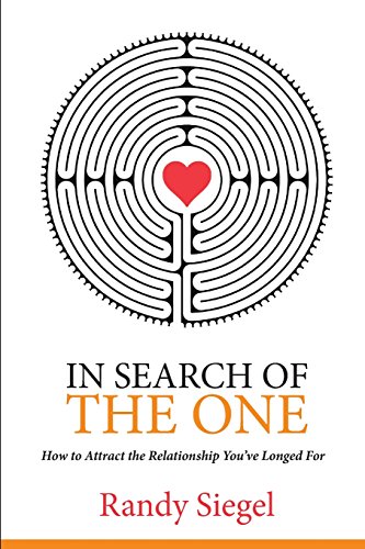 Stock image for In Search of The One: How to Attract the Relationship You?ve Longed For for sale by ThriftBooks-Atlanta