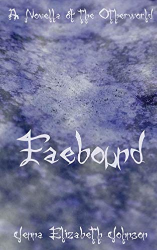 Stock image for Faebound: A Novella of the Otherworld (The Otherworld Series) for sale by SecondSale