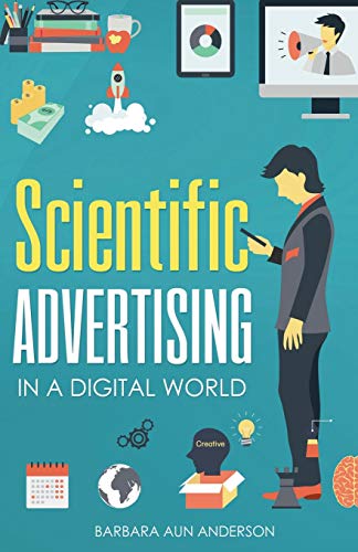 Stock image for Scientific Advertising: In a Digital World for sale by ThriftBooks-Dallas