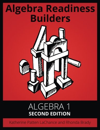 Stock image for Algebra Readiness Builders Algebra 1 Second Edition: Algebra 1 Second Edition for sale by SecondSale