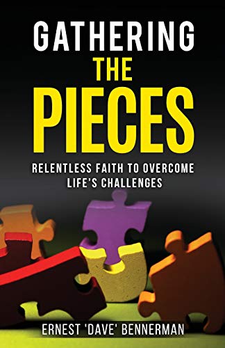 Stock image for Gathering the Pieces: Relentless Faith to Overcome Life's Challenges for sale by Lucky's Textbooks