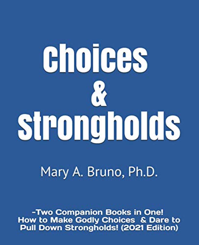 9780997668124: Choices & Strongholds: - Two Companion Books in One! (2021 Edition) (Walking With God)