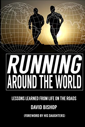 Imagen de archivo de Running Around the World: Lessons Learned from Life on the Roads a la venta por Better World Books