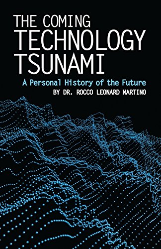 Stock image for The Coming Technology Tsunami: A Personal History of the Future for sale by ThriftBooks-Atlanta