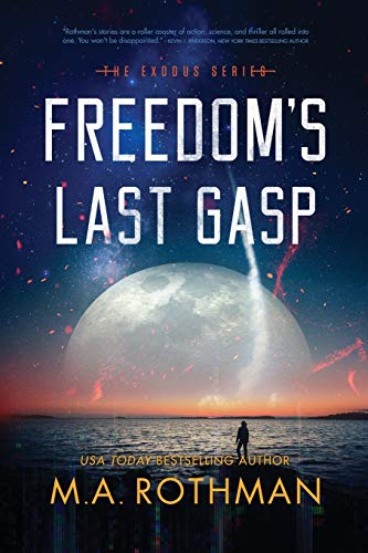 Beispielbild fr Freedom's Last Gasp (2) (Exodus) zum Verkauf von AwesomeBooks