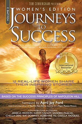 Imagen de archivo de Journeys To Success: Women's Empowering Stories Inspired by Napoleon Hill Success Principles a la venta por Lucky's Textbooks