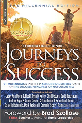 Stock image for Journeys To Success: 21 Millennials Share Their Astounding Stories Based On The Success Principles Of Napoleon Hill for sale by HPB-Ruby