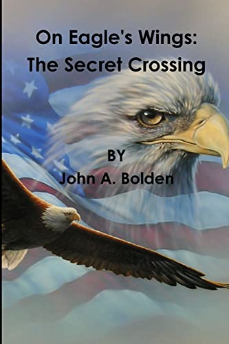 Stock image for On Eagle's Wings: The Secret Crossing for sale by ThriftBooks-Atlanta