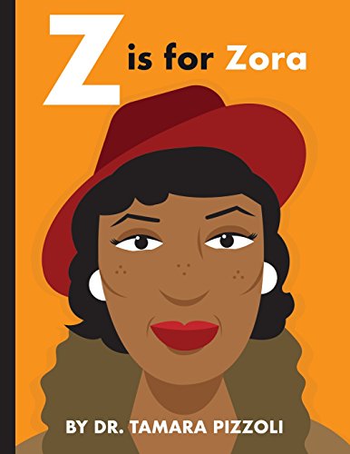 Imagen de archivo de Z is for Zora: An Alphabet Book of Notable Writers from Around the World a la venta por Bookmonger.Ltd