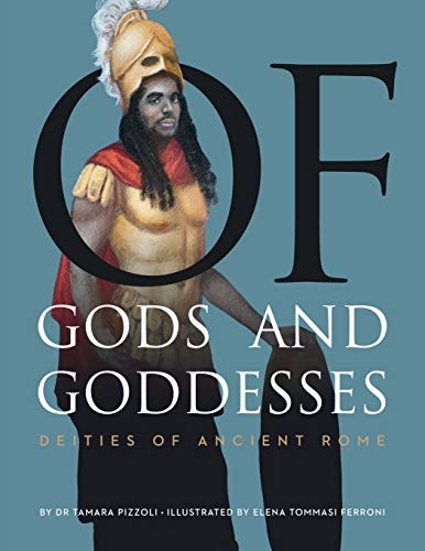 Beispielbild fr Of Gods and Goddesses: Deities of Ancient Rome zum Verkauf von Bookmonger.Ltd