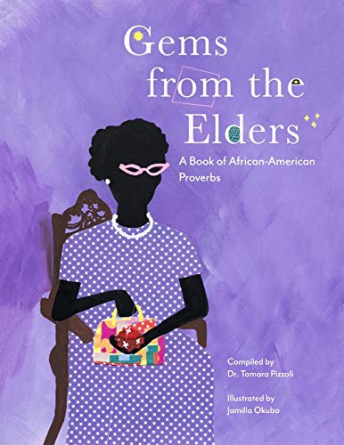 Beispielbild fr Gems from the Elders: A Book of African-American Proverbs zum Verkauf von Save With Sam