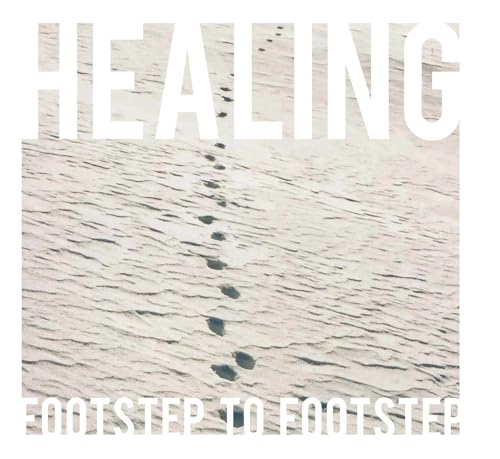 Stock image for Healing: Footstep to Footstep for sale by Irish Booksellers