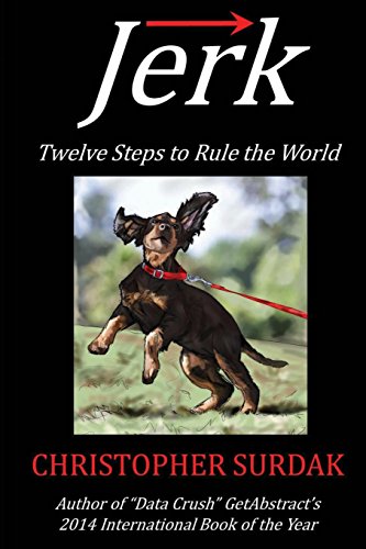 Stock image for Jerk : Twelve Steps to Rule the World for sale by Better World Books