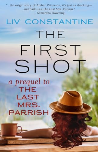 Stock image for The First Shot - A Prequel to The Last Mrs. Parrish