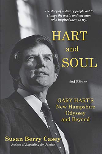 Stock image for Hart and Soul: Gary Hart's New Hampshire Odyssey and Beyond for sale by Lucky's Textbooks