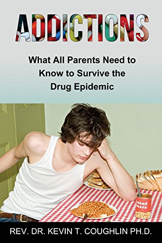 Stock image for ADDICTIONS What All Parents Need to Know To Survive The Drug Epidemic for sale by Lucky's Textbooks