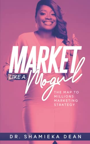 Stock-Bild f�r Market Like a Mogul: The Map to Millions Marketing Strategy