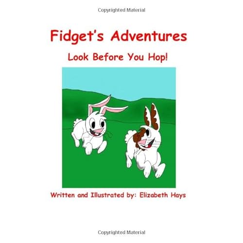9780997711219: Fidget's Adventures: Look Before You Hop!