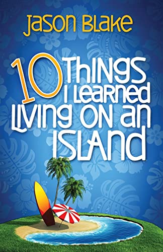 Stock image for 10 Things I Learned Living on an Island for sale by ThriftBooks-Dallas
