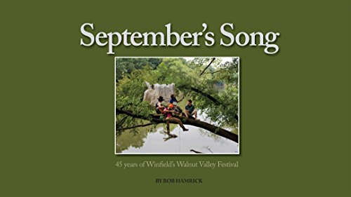 Stock image for September's Song : 45 Years of Winfield's Walnut Valley Festival Bob Hamrick for sale by Irish Booksellers