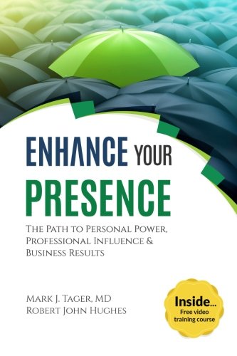 Imagen de archivo de Enhance Your Presence: The Path to Personal Power, Professional Influ a la venta por Hawking Books