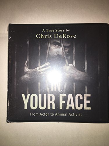 Beispielbild fr In Your Face A True Story by Chris DeRose zum Verkauf von Books From California