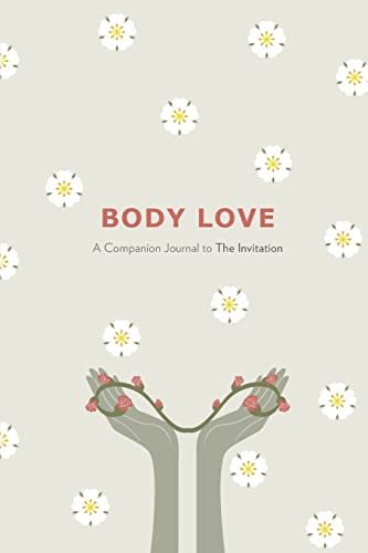 Stock image for Body Love: A Companion Journal to The Invitation for sale by ZBK Books
