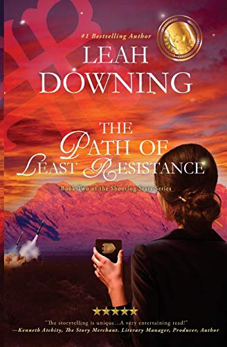 9780997732313: The Path of Least Resistance: Book Two of The Shooting Star Series: 2 (The Shooting Stars Series)
