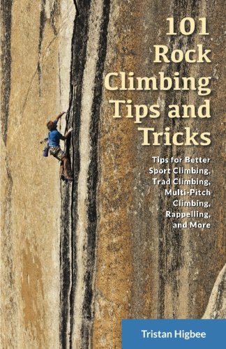 Stock image for 101 Rock Climbing Tips and Tricks for sale by WorldofBooks