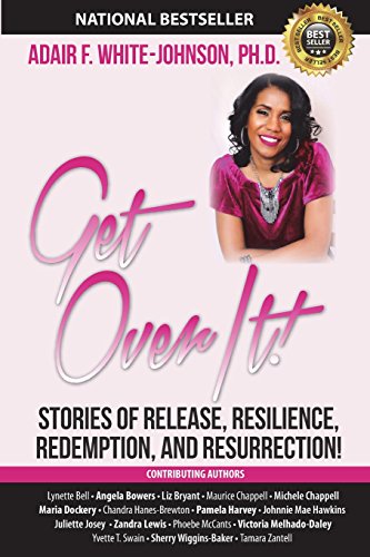 Imagen de archivo de Get Over It!: Stories of Release, Resilience, Redemption, and Resurrection! a la venta por Lucky's Textbooks