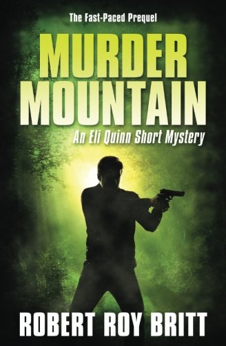 Stock image for Murder Mountain: An Eli Quinn Short Mystery / Prequel for sale by Revaluation Books