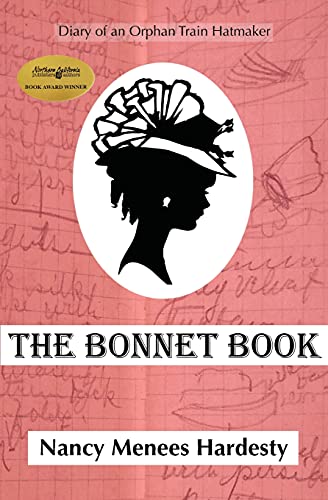 Beispielbild fr The Bonnet Book: Diary of an Orphan Train Hatmaker zum Verkauf von SecondSale