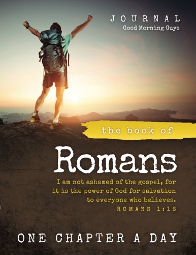Imagen de archivo de The Book of Romans {For Guys}: One Chapter a Day a la venta por Decluttr