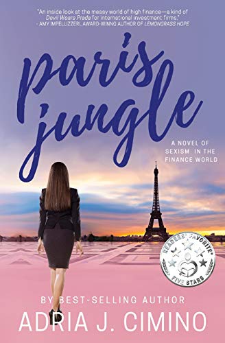 Imagen de archivo de Paris Jungle: A Novel of Sexism in the Finance World a la venta por Lucky's Textbooks