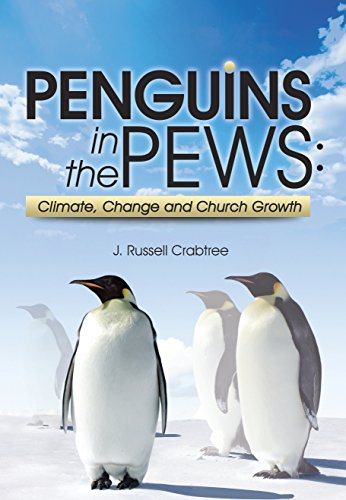 Stock image for Penguins in the Pews: Climate, Change and Church Growth for sale by Irish Booksellers