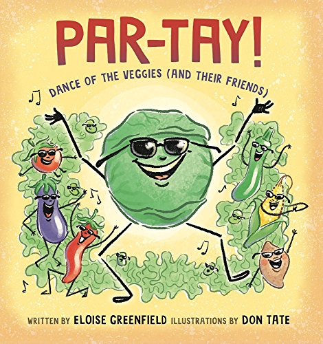 Stock image for PAR-TAY!: Dance of the Veggies (And Their Friends) for sale by SecondSale