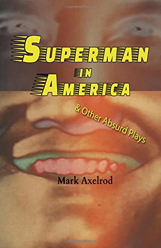 Stock image for Superman in America & Other Absurd Plays for sale by Revaluation Books