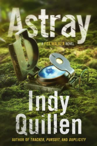 Stock image for Astray: A Fox Walker Novel for sale by Books Unplugged