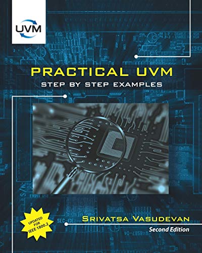 Stock image for Practical UVM: Step by Step with IEEE 1800.2 for sale by Lucky's Textbooks