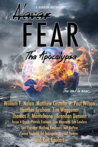 Stock image for Never Fear - The Apocalypse: The End is Near for sale by GF Books, Inc.