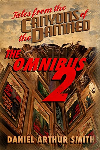 9780997793864: Tales from the Canyons of the Damned: Omnibus No. 2