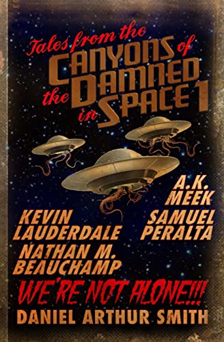 9780997793888: Tales from the Canyons of the Damned in Space: No. 1