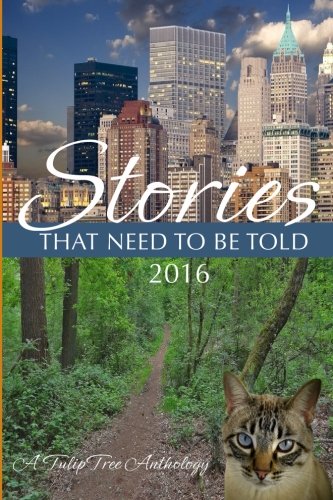 Imagen de archivo de Stories That Need to Be Told 2016 a la venta por Better World Books